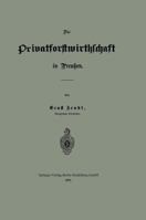 Die Privatforstwirthschaft in Preussen 3662323141 Book Cover