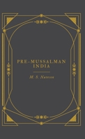 Pre-Mussalman India 9355275560 Book Cover