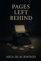 Pages Left Behind B0FPVSN37N Book Cover