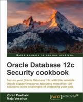 Oracle Database 12c Security Cookbook 1782172122 Book Cover
