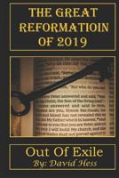The Great Reformation of 2019: Out of Exile 1797820087 Book Cover
