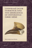 Coenraad Jacob Temminck and the Emergence of Systematics (1800–1850) 9004419179 Book Cover