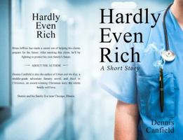 Hardly Even Rich 0999538853 Book Cover