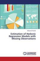 Estimation of Hedonic Regression Models with Missing Observations 3659502154 Book Cover