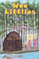 Wee Littlies: Book I 1946540072 Book Cover