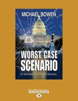 Worst Case Scenario: A Washington D.C. Mystery 1525242970 Book Cover