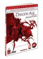 Dragon Age: Origins - Awakening: Prima Official Game Guide 0307468356 Book Cover