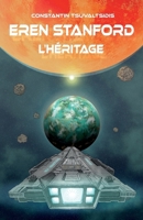 Eren Stanford, L'héritage (French Edition) B0GX5HN5ZS Book Cover
