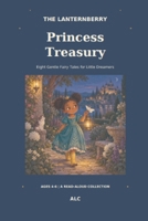 The Lanternberry Princess Treasury B0HKGJVD2K Book Cover