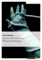 Formen Der Gewalt in Pflegeeinrichtungen 3638638537 Book Cover