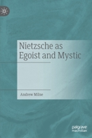 Nietzsche as Egoist and Mystic 303075006X Book Cover