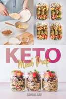 Kеtо Meal Prep: A practical guide to follow your low carb diet, using the ultimate 21 Days meal plan, enjoying cooking with these amazing easy recipes. 1689528907 Book Cover