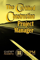 The Certified Construction Project Manager B0DRN5PJG5 Book Cover