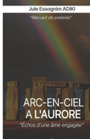 Arc-en-ciel à l'aurore (French Edition) 9920856231 Book Cover