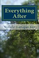 Everything After 1497426855 Book Cover