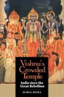 Vishnu's Crowded Temple: India since the Great Rebellion 0300137214 Book Cover