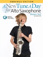 A New Tune a Day Alto Saxophone: Books 1 & 2 [With 2 CDs and Pull-Out Fingering Chart for Alto Saxophone] 0825636264 Book Cover