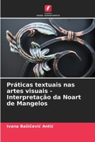 Práticas textuais nas artes visuais - Interpretação da Noart de Mangelos (Portuguese Edition) 6207173228 Book Cover