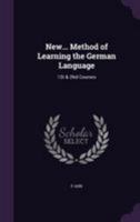 New... Method of Learning the German Language: 1St & 2Nd Courses 1019023058 Book Cover