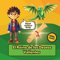 El Reino de los Deseos Valientes: Cuento educativo sobre Manifestación para niños de 3 a 8 años (Metamorfosis Financiera) (Spanish Edition) B0F1GHH3Z7 Book Cover