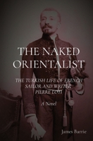 The Naked Orientalist 0995657165 Book Cover