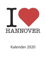 I love Hannover Kalender 2020: I love Hannover Kalender 2020 Tageskalender 2020 Wochenkalender 2020 Terminplaner 2020 53 Seiten 8.5 x 11 Zoll ca. DIN A4 1653148845 Book Cover