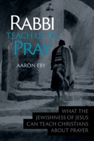 Rabbi teach us to pray 1941534252 Book Cover