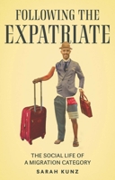 Expatriate: Following a migration category 1526154293 Book Cover