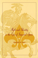 Myth and Identity in the Epic of Imperial Spain 0826212778 Book Cover