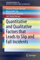 Quantitative and Qualitative Factors That Leads to Slip and Fall Incidents 9811032858 Book Cover