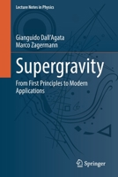 Supergravity: From First Principles to Modern Applications 3662639785 Book Cover