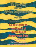 The Clever Boy and the Terrible, Dangerous Animal 1883536189 Book Cover
