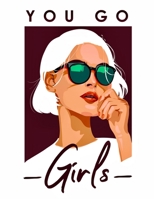 You Go Girl Sketchbook| Notebook for Drawing, Writing, Painting, Sketching, Doodling| 200 Pages, 8.5x11 High Premium White Paper 1657538117 Book Cover