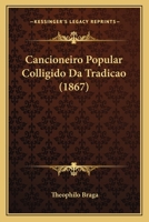 Cancioneiro Popular Português 124700922X Book Cover