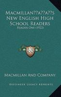 Macmillan’s New English High School Readers: Reader One 0548772401 Book Cover