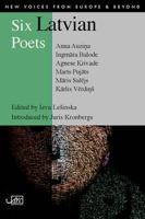 Six Latvian Poets 1906570396 Book Cover