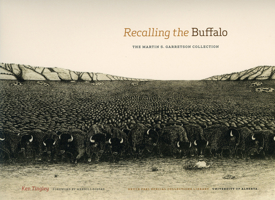 Recalling the Buffalo: The Martin S. Garretson Collection 1551952963 Book Cover