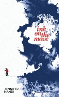 Ink on the Move B0GDGLJ4DM Book Cover
