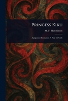 Princess Kiku 1023587270 Book Cover