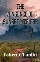 The Vengence of Sunset McGuire 1990394760 Book Cover