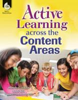 Active Learning Across the Content Areas 1425810500 Book Cover