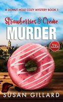 Strawberry Cream Murder 153056283X Book Cover