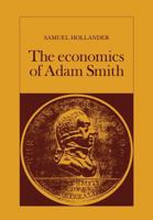 The economics of Adam Smith 0802063020 Book Cover