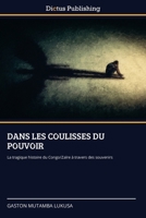 Dans Les Coulisses Du Pouvoir (French Edition) 6630300831 Book Cover