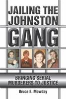 Jailing the Johnston Gang 1569804427 Book Cover