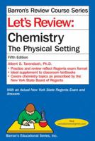 Let's Review Chemistry: The Physical Setting (Let's Review Series)