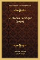 Le Blocus Pacifique (1919) 1167616952 Book Cover