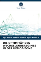 DIE OPTIMITÄT DES WECHSELKURSREGIMES IN DER UEMOA-ZONE 6203627844 Book Cover
