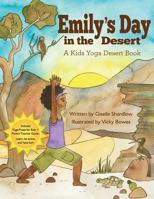 Emily's Day in the Desert: A Kids Yoga Desert Book 1530908957 Book Cover