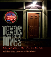 Texas Dives: Enduring Neighborhood Bars of the Lone Star State 1648430120 Book Cover